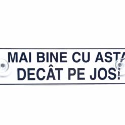 Placuta auto Mai bine cu asta decat pe jos